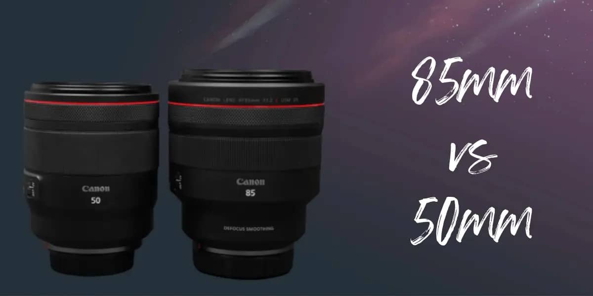 85mm vs 50mm lens for camera